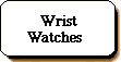 wrist watches